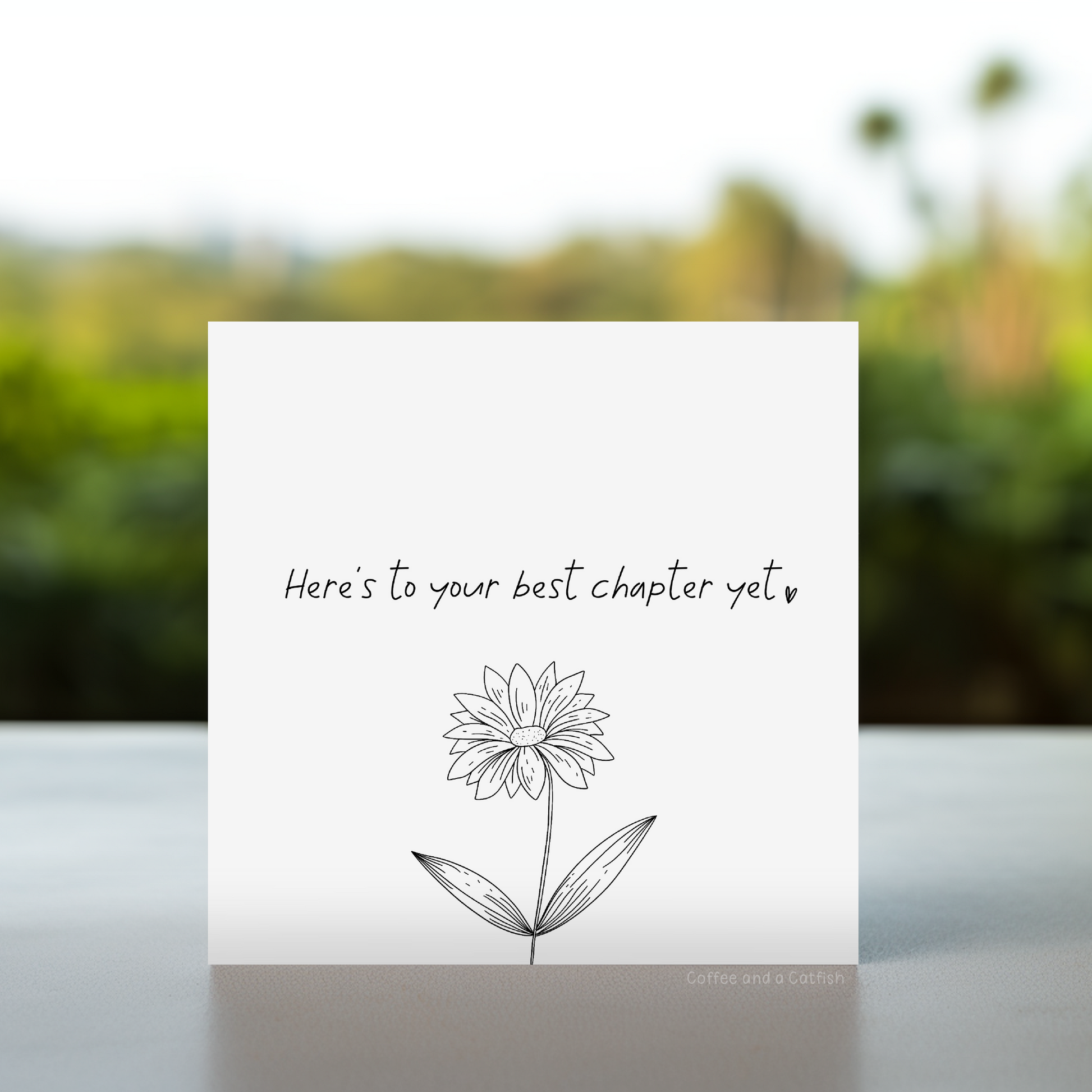 To Your Best Chapter Yet | Encouragement Cards image 3 card for fresh start, hopeful future greeting card, motivational life moment card, congratulations on next chapter, card for someone starting over, card for transition, career change celebration card, card for next adventure, card with literary theme, chapter card for book lovers