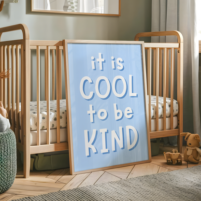cool to be kind blue print, inspirational kids wall sign, be kind poster for play area, child-friendly wall art quote, A3 kindness reminder for school, playroom decor quote art, be nice quote print for children, emotional learning poster, social skills wall art A4, blue text wall quote for nursery, A5 kindness artwork for toddlers, motivational art print for daycare, preschool blue quote print, positive affirmation for classroom, calming quote for kids room, blue boys room wall art print a3 a4