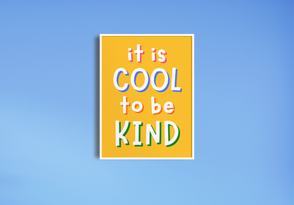 It's Cool To Be Kind Playroom Print, Colourful Classroom Prints, Colourful Playroom Print, Bright Print for Kids Room, Kids Affirmations, It is cool to be kind wall art, yellow wall art print for kids, rainbow text poster for children, kindness wall art classroom, playful font quote print, A4 be kind wall print, cheerful yellow wall art, rainbow message kids room, colorful text motivational print, A3 kindness quote poster, A5 yellow kids poster, vibrant classroom wall decor, rainbow quote art