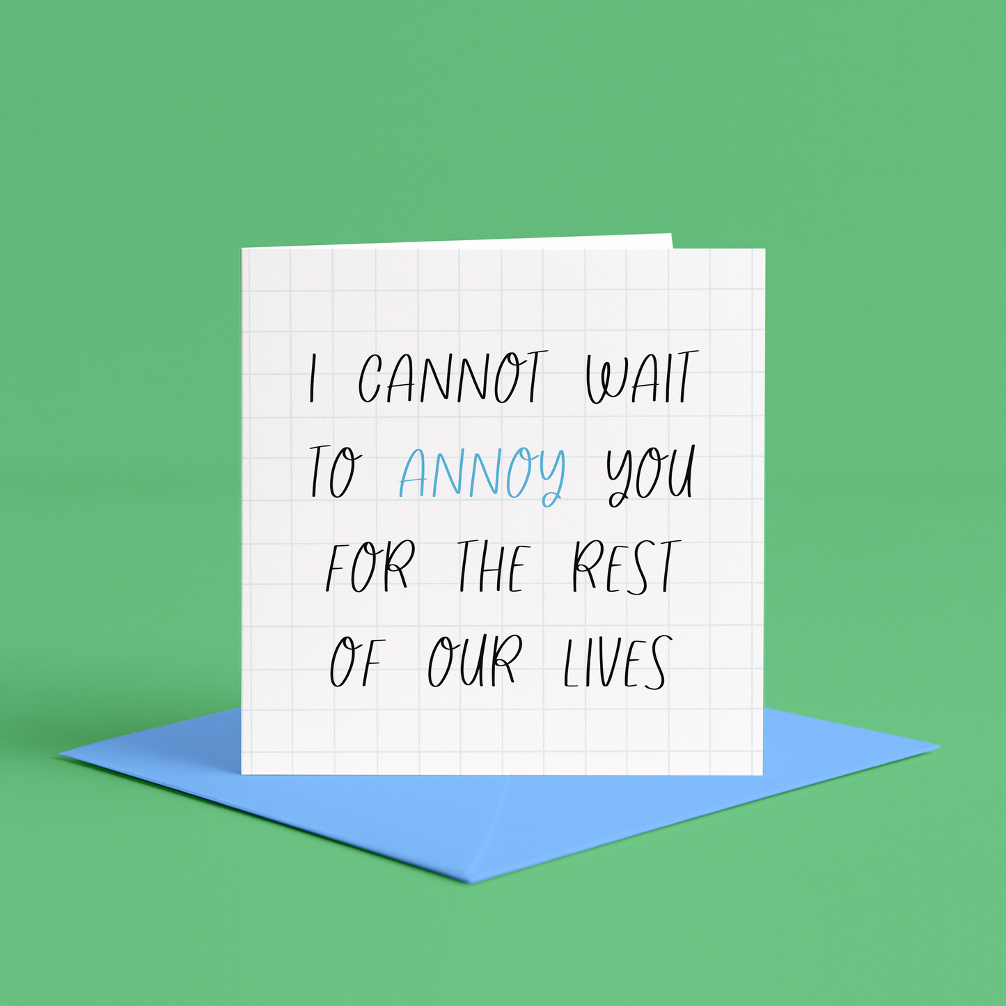 I cannot wait to annoy you for the rest of our lives | funny dating card, funny I love you cards, funny anniversary cards, funny card for annoying girlfriend, funny card for annoying boyfriend, funny card for annoying wife, funny card for anniversary, For the rest of our lives card | to my wife on our wedding day, to my husband on our wedding day, I cant wait to marry you card, I cant wait for our wedding card, funny card for fiancé, funny card for fiancée, funny card for wedding anniversary