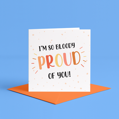 Personalised So Bloody Proud Of You - Congratulations Card, Well Done, Card 6x6, So Very Proud Of You - Congrats Card - Graduation - Well Done - New Job Card - Promotion - Personalised Card, So Bloody Proud Of You Card | Congrats Card, Graduation, Well Done, New Job Card,  Promotion, Personalised Card, Just Because, New Job Card