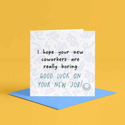 Funny Co-worker leaving card | I hope your new coworkers are boring card, I hope your new job is shit card, Funny farewell card for work bestie, Goodbye card for colleague, funny New job card, good luck new job card, Leaving card with funny message, Funny farewell card for new job, Humorous goodbye card, Funny colleague card, joke Leaving card for new job, Work humor card, Farewell card for co-worker, Humorous goodbye message, Colleague funny farewell card, Funny work goodbye card for bestie