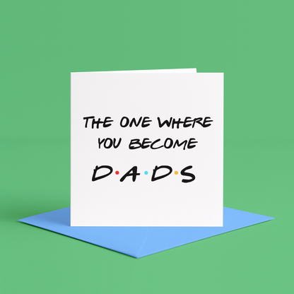The One Where You Become Dads Card, Congratulations Card for Two Dads, Adoption card for two dads, you're going to be dads card, two dads, Congratulations new baby card for two dads, Same sex parents baby card, LGBTQ new baby card for two fathers Card for gay couple with new baby, New baby card for dads, Same sex couple baby arrival card, Congratulations card for two dads and their new baby, New baby card for gay dads, congratulations on becoming dads card, card for new dads, congratulations