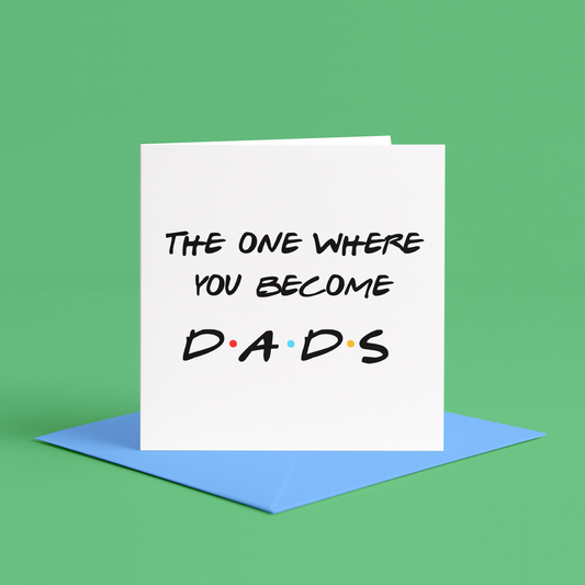 The One Where You Become Dads Card, Congratulations Card for Two Dads, Adoption card for two dads, you're going to be dads card, two dads, Congratulations new baby card for two dads, Same sex parents baby card, LGBTQ new baby card for two fathers Card for gay couple with new baby, New baby card for dads, Same sex couple baby arrival card, Congratulations card for two dads and their new baby, New baby card for gay dads, congratulations on becoming dads card, card for new dads, congratulations