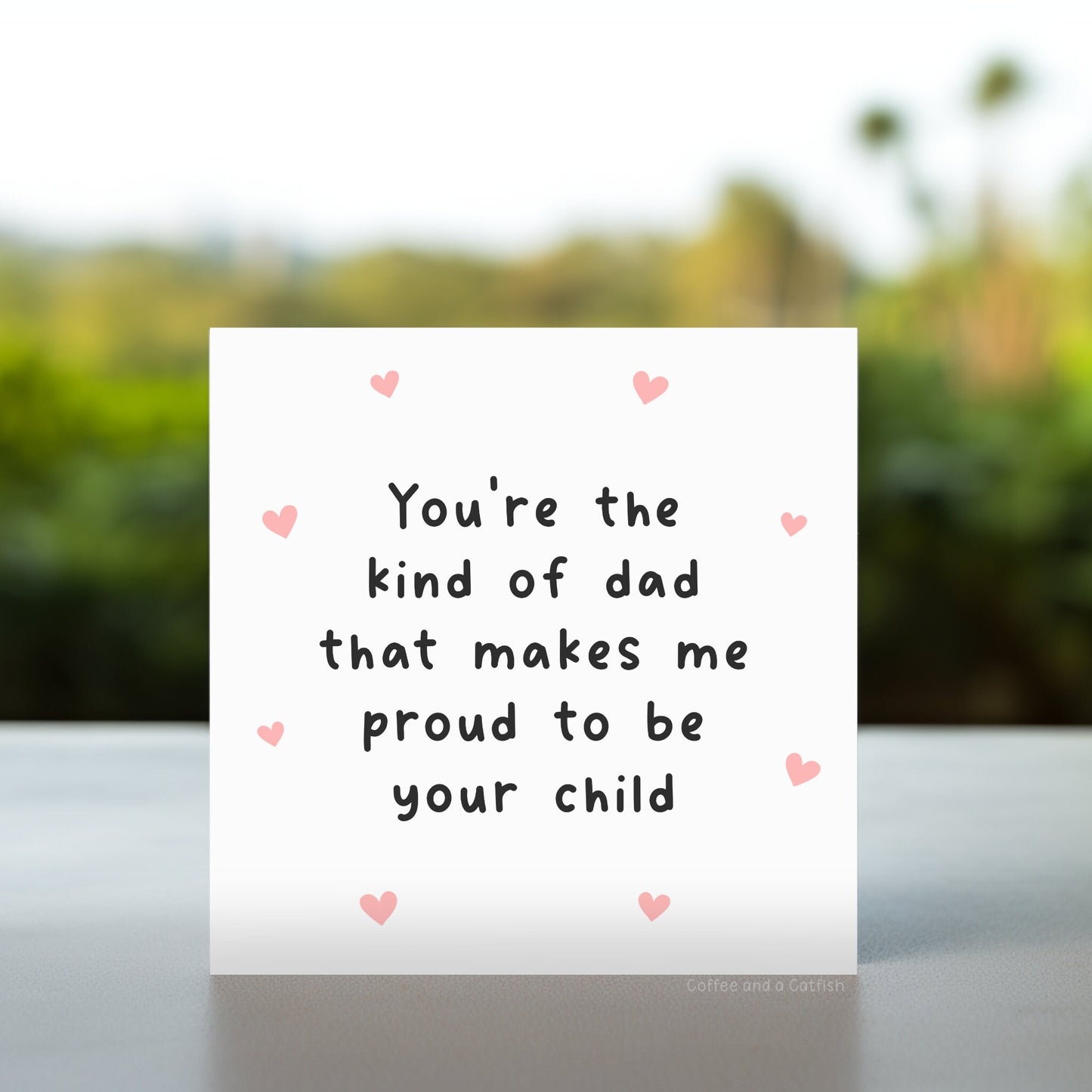 Proud to be your child card for dad | Father’s Day card from your children, non-binary Father’s Day card, proud Father’s Day card from child