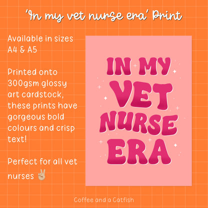 In My Vet Nurse Era | Vet Nurse Print, Vet Nursing Print, Vet Nursing Gift, Vet Nurse Gifts, Veterinary Nurse Print, Veterinary Nurse Gifts
