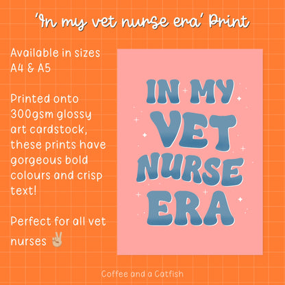 In My Vet Nurse Era | Veterinary Nurse Print, Vet Nurse Print, Veterinary Nurse Gifts, Vet Nurse Gifts, For Vet Nurse, Vet Nursing Print