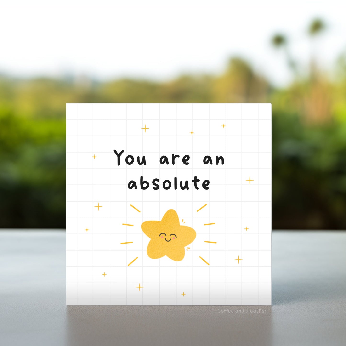 You are an absolute star card | I am so proud of you card, you are amazing card, you are incredible card, you are a star card for friend