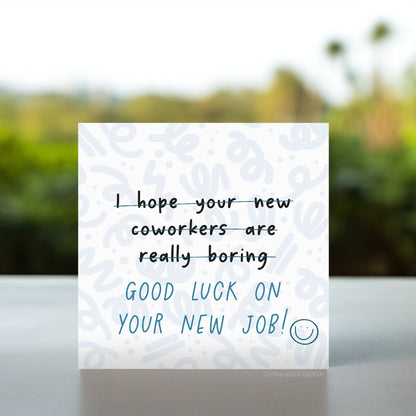 Hope Your New Coworkers Are Boring Joke Card | Funny work bestie leaving card, funny colleague new job card, funny goodbye card for coworker
