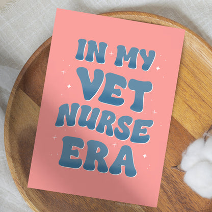 In My Vet Nurse Era | Veterinary Nurse Print, Vet Nurse Print, Veterinary Nurse Gifts, Vet Nurse Gifts, For Vet Nurse, Vet Nursing Print
