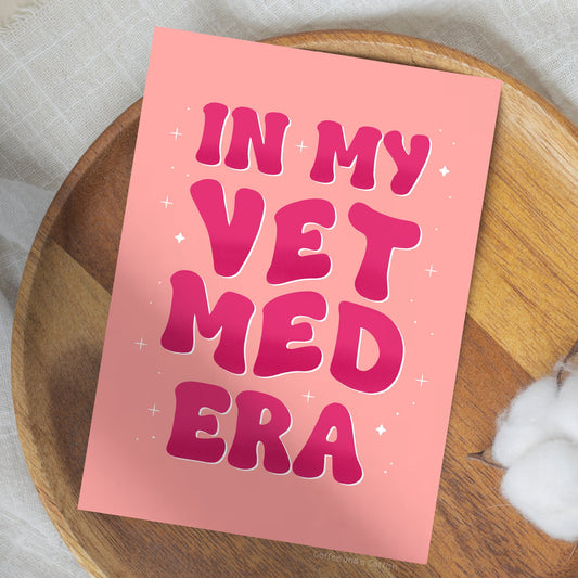 In My Vet Med Era Print | Vet Med Print, Veterinary Gift, Vet Gifts, Vet Print, Print for Vet Clinic, Veterinary Prints for Vet Practice