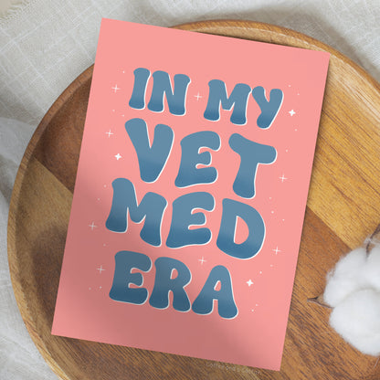 In My Vet Med Era Print | Vet Med Print, Veterinary Gift, Vet Gifts, Vet Print, Print for Vet Clinic, Veterinary Prints for Vet Practice