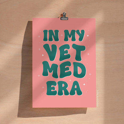In My Vet Med Era | Vet Med Print, Veterinary Medicine Gift, Vet Assistant Gifts, Vet Print, Print for Vet Clinic, Vet practice decor prints