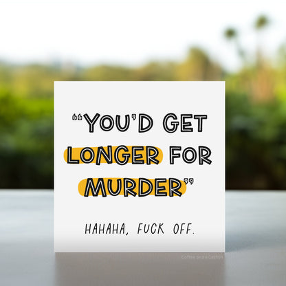 Longer for Murder Card | Funny Milestone Anniversary Cards, Sweary Wedding Anniversary Cards, Funny Years of Marriage Card, Decade Wedding