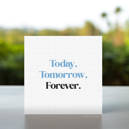 I Love You Today, Tomorrow and Forever, Simple Romance Cards, anniversary cards, I will love you forever, For Husband To Be on Wedding Day