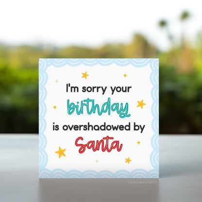 Santa Stole Your Birthday Card | Funny Christmas Birthday Cards, December Birthday, Joke Birthday on Christmas Cards, Boxing Day Birthday