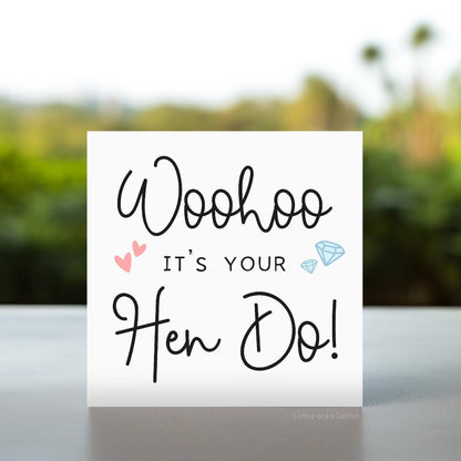 Woohoo It's Your Hen Do Card | Happy Hen Do Card, Hen Party Card for Bride-to-be, Happy Hen Night Card, to the hen card, it's your hen party