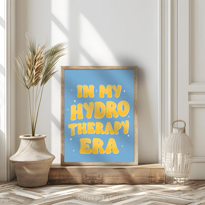 In My Hydrotherapy Era Print | Hydrotherapist Print, Hydrotherapist Gifts, Hydro Gifts, For Hydrotherapist (Blue/Yellow)