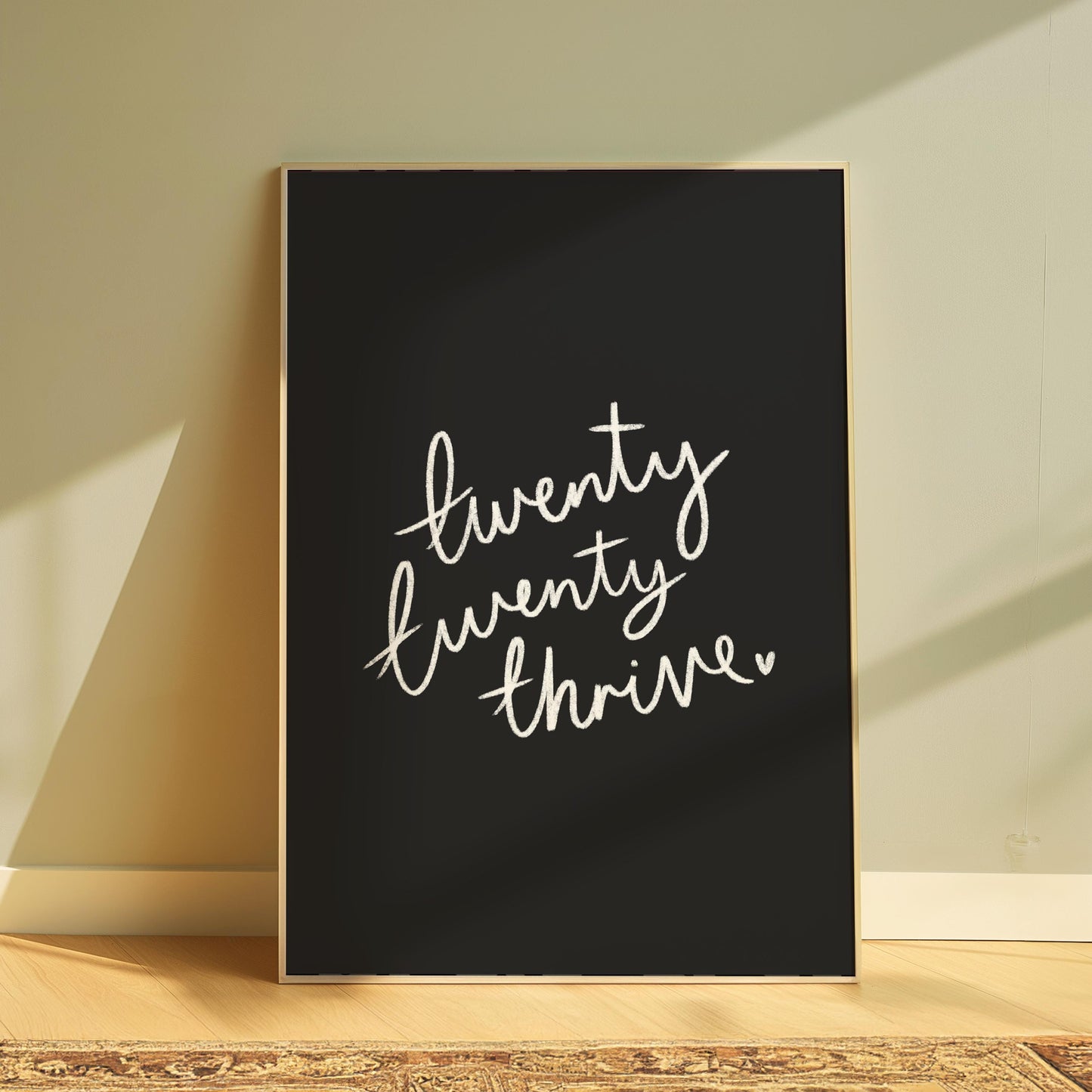 Twenty Twenty Thrive Print | Motivational Wall Art Quotes, Affirmation Quote Wall Art, Monochrome Motivation Prints, Positive Home Decor