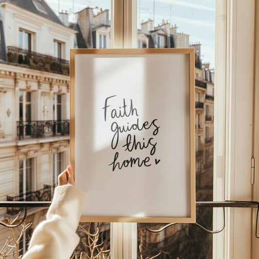 Faith Guides This Home | Modern Calligraphy Wall Art, Handwritten Quote Print, Calligraphy Wall Art, Living Room Prints, Black and White Art