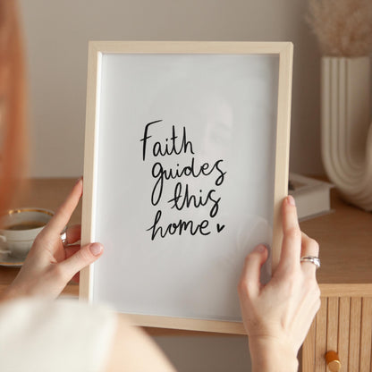 Faith Guides This Home | Modern Calligraphy Wall Art, Handwritten Quote Print, Calligraphy Wall Art, Living Room Prints, Black and White Art