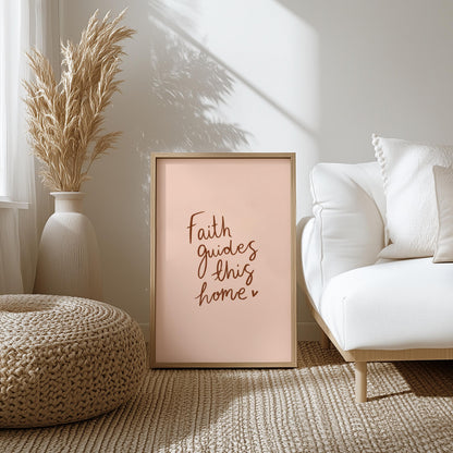 Faith Guides This Home | Modern Calligraphy Wall Art, Handwritten Quote Print, Calligraphy Wall Art, Living Room Print, Beige and Brown Art
