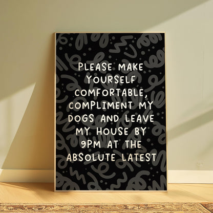 Compliment my Dogs & Leave by 9pm | Funny anxiety print, black and white typography, introvert art print, introvert dog mum dog dad prints