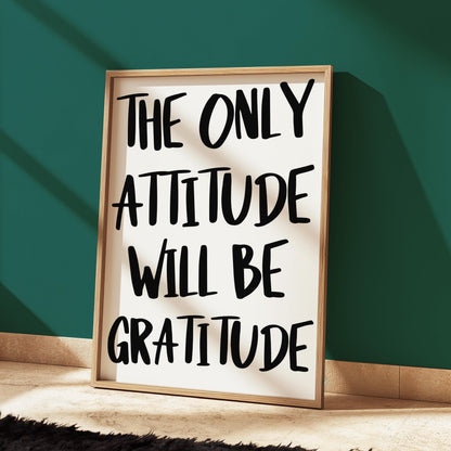 Gratitude Attitude Wall Art Print | White and Black Typography Print, Motivational Wall Art, A5 A4 Monochrome Quote Prints, Positive Prints