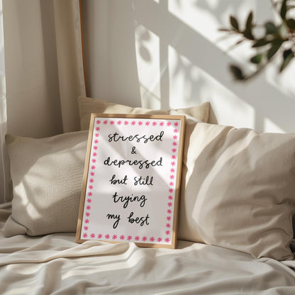 Trying My Best Funny Stressed Girly Wall Print | Mental Health Prints, Motivational Prints, Pink Typography Office Print, Anxiety Prints
