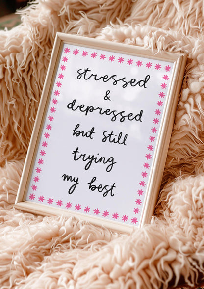 Trying My Best Funny Stressed Girly Wall Print | Mental Health Prints, Motivational Prints, Pink Typography Office Print, Anxiety Prints
