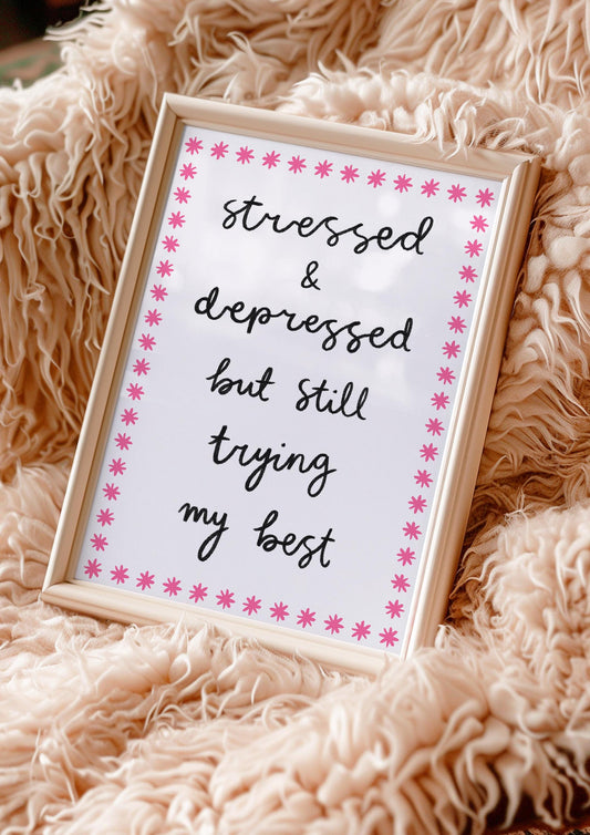 Trying My Best Funny Stressed Girly Wall Print | Mental Health Prints, Motivational Prints, Pink Typography Office Print, Anxiety Prints
