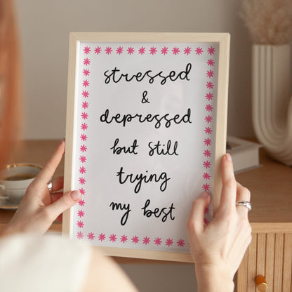 Trying My Best Funny Stressed Girly Wall Print | Mental Health Prints, Motivational Prints, Pink Typography Office Print, Anxiety Prints