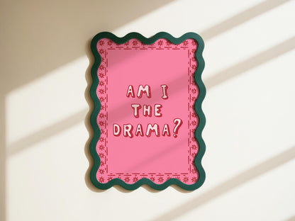 Am I The Drama Print | Pink and Red Preppy Quote Prints, Pink and Red Typography Wall Art, Funny Girly Prints, Pink Trendy Office Prints
