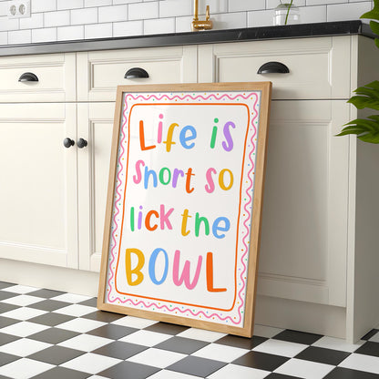Life Is Short Lick The Bowl Print | Colourful Kitchen Print, Quirky Kitchen Wall Art, Rainbow Kitchen Print, Bright Colorful Kitchen Artwork
