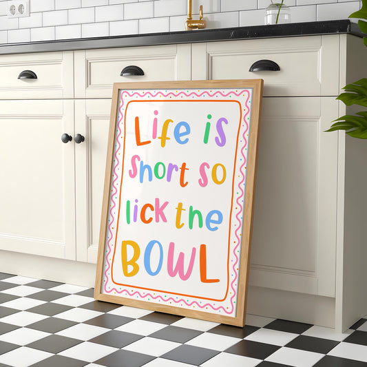 Life Is Short Lick The Bowl Print | Colourful Kitchen Print, Quirky Kitchen Wall Art, Rainbow Kitchen Print, Bright Colorful Kitchen Artwork
