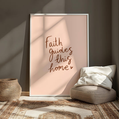 Faith Guides This Home | Modern Calligraphy Wall Art, Handwritten Quote Print, Calligraphy Wall Art, Living Room Print, Beige and Brown Art