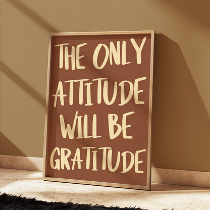 Gratitude Attitude Wall Art Print | Warm Brown Typography Print, Motivational Wall Art, A4 Neutral Quote Prints, Brown Living Room Prints