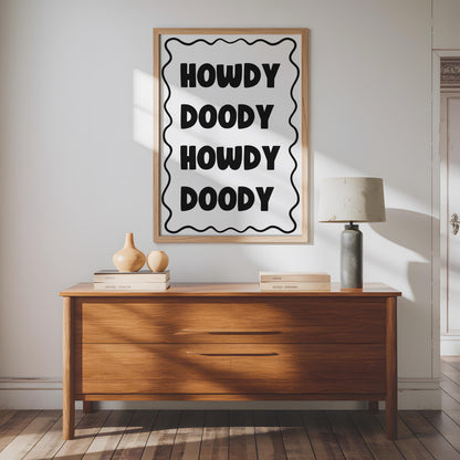 Howdy Doody Typography Print | Howdy Wall Art, Black White Howdy Print, Monochrome Howdy Wall Art, Howdy Welcome Wall Art Hallway Prints