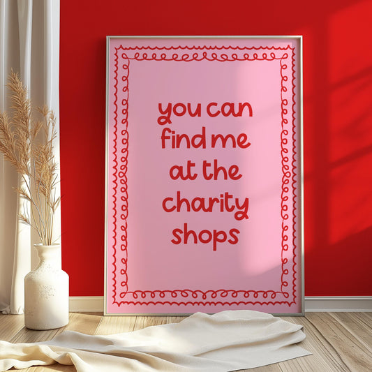 Find Me At The Charity Shops Print | Girly Thrifting Print, Girly Shopping Print, Pink and Red Print, Preppy Thrift Print, Love To Thrift