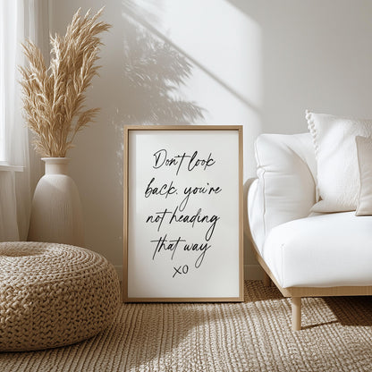 Don't Look Back Print | Stop Looking Back Print, Quote Print, Quote Wall Art, Quote Gift Idea, Print for the Home, Office Decor for Women