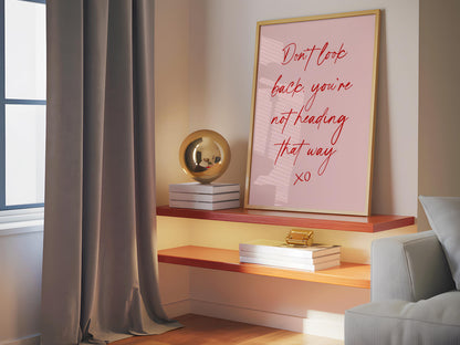 Don't Look Back You're Not Heading That Way Print | Pink and Red Preppy Print, Pink Inspirational Print, Pink Motivational Print, Pink Quote