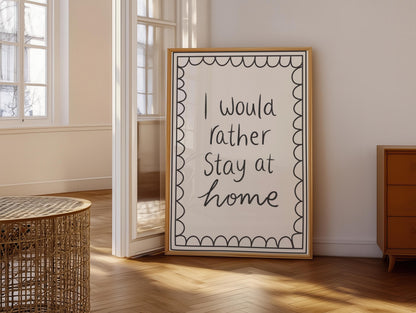 I would rather stay home print | Cute bedroom prints, boho living room prints, aesthetic boho prints, introvert wall art, bohemian wall art