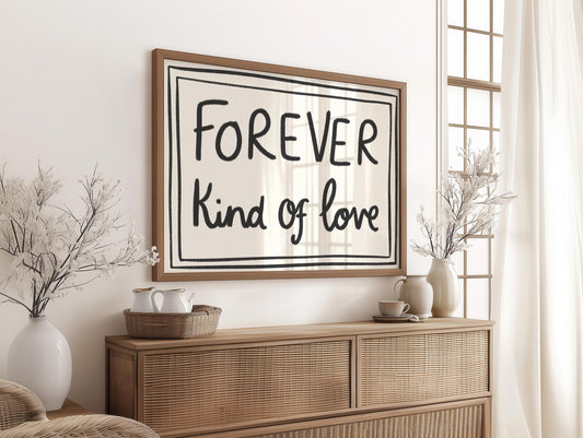 It's a Forever Kind of Love Print | Cute Posters Love Prints, Gift for Partner Anniversary Gifts Wedding Presents Couples Love Bedroom Print