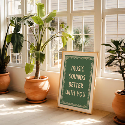 Music Sounds Better With You Print | Green Lyric Print, 90s Lyric Print, Retro 90s Print, Music Quote Print, Music Lover Quote, Music Lyrics