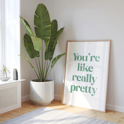You're Like Really Pretty Print | You're Really Pretty Green Bathroom Print, Girly Bathroom Print, Mean Girls Quote Print, Green Bedroom Art