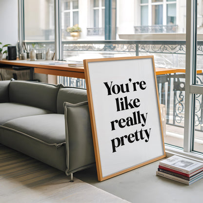 You're Like Really Pretty Print | You're Really Pretty Black White Bathroom Print, Girly Bathroom Print, Mean Girls Quote Print, Bedroom Art