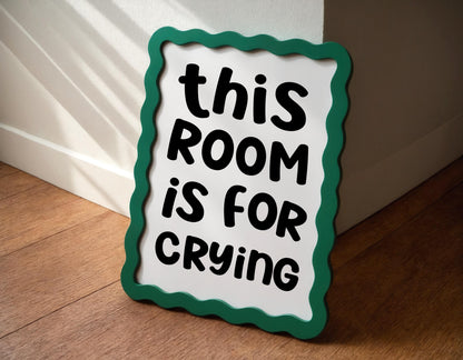 This Room is For Crying Art Print | Black and White Preppy Decor, Bedroom Quote Funny Wall Art, Funny Crying Print, Mental Health Meme