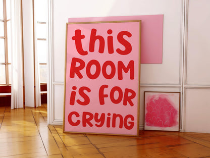 This Room Is For Crying Print | The Crying Room Print, Crying Room Door Sign, Funny Bedroom Prints, Red and Pink Bedroom Print, Girly Print