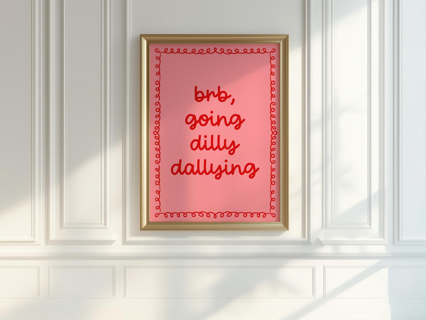 Pink and Red Dilly Dallying Print | Preppy Apartment Art in Pink and Red, Dilly Dally Pink Preppy Apartment Art Poster, Trendy Dorm Decor