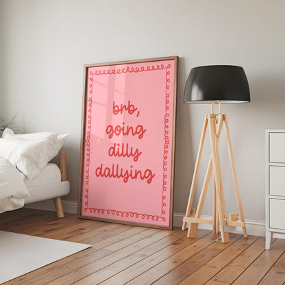 Pink and Red Dilly Dallying Print | Preppy Apartment Art in Pink and Red, Dilly Dally Pink Preppy Apartment Art Poster, Trendy Dorm Decor